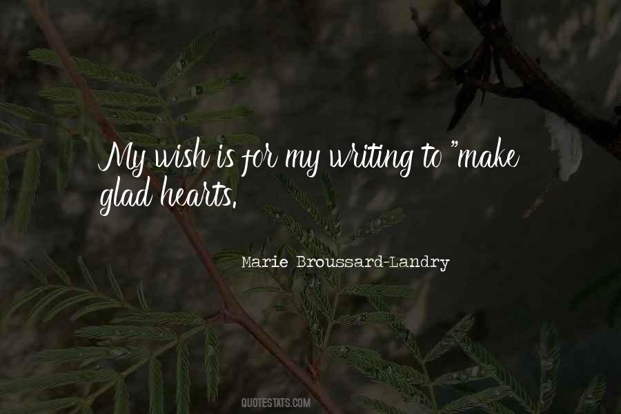 Marie Broussard-Landry Quotes #1551278