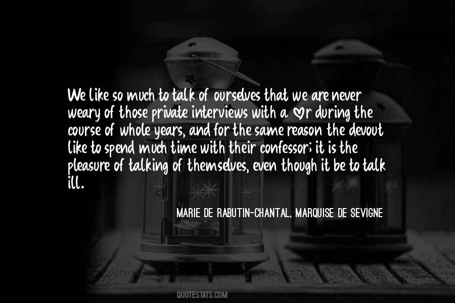 Marie De Rabutin-Chantal, Marquise De Sevigne Quotes #1546435 Marie De Rabutin-Chantal, Marquise De Sevigne Quotes #1546435
