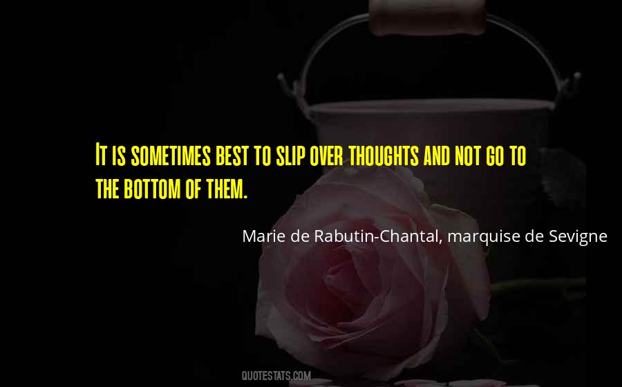 Marie De Rabutin-Chantal, Marquise De Sevigne Quotes #199482