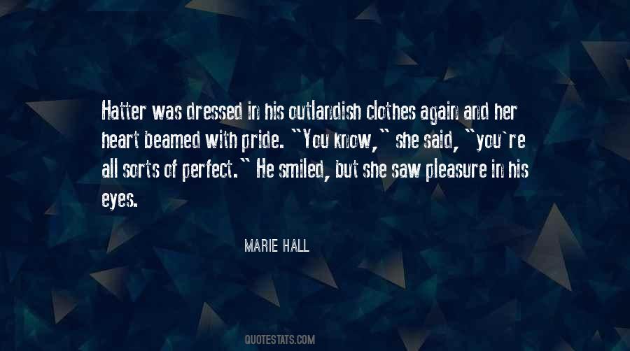 Marie Hall Quotes #1396175