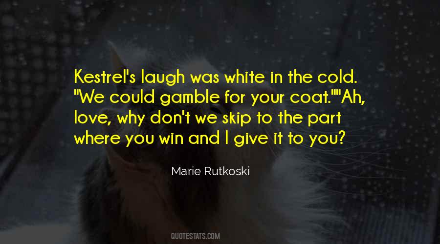 Marie Rutkoski Quotes #1351077