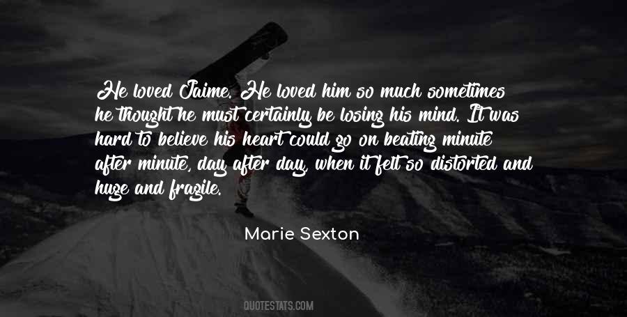 Marie Sexton Quotes #1310766