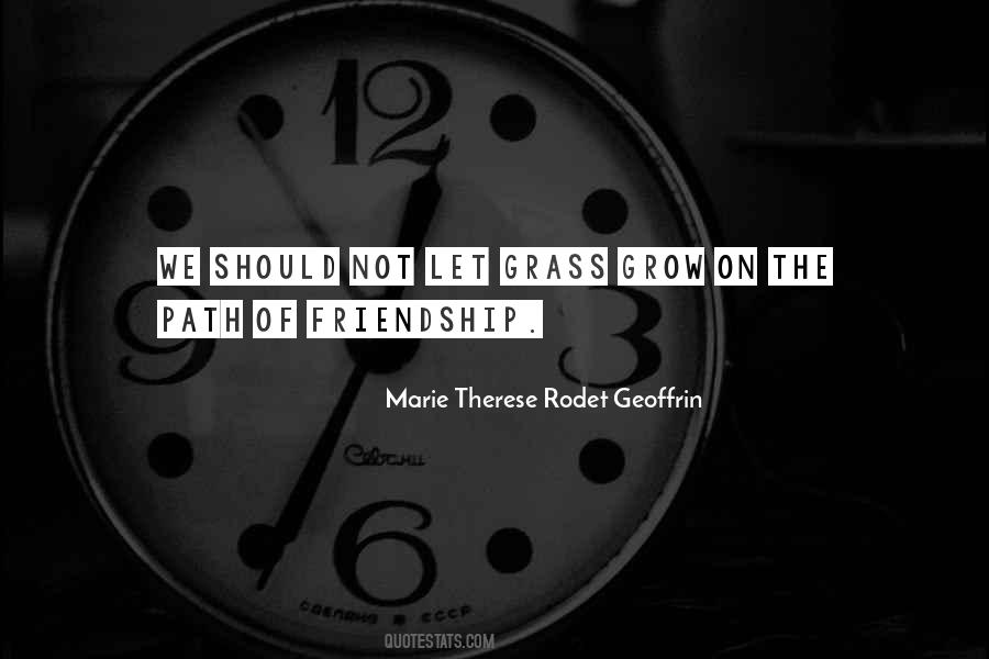 Marie Therese Rodet Geoffrin Quotes #65562