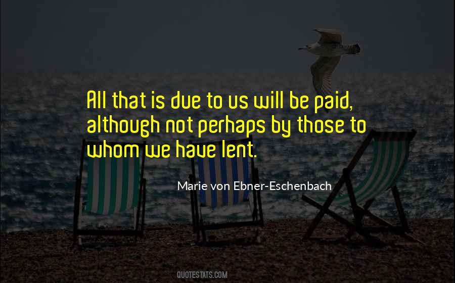 Marie Von Ebner-Eschenbach Quotes #1187491