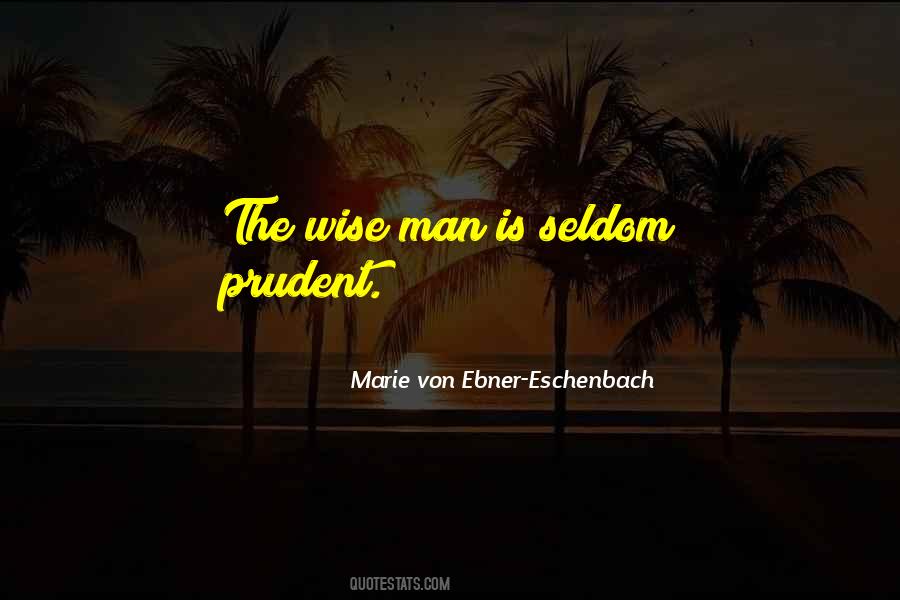 Marie Von Ebner-Eschenbach Quotes #381411