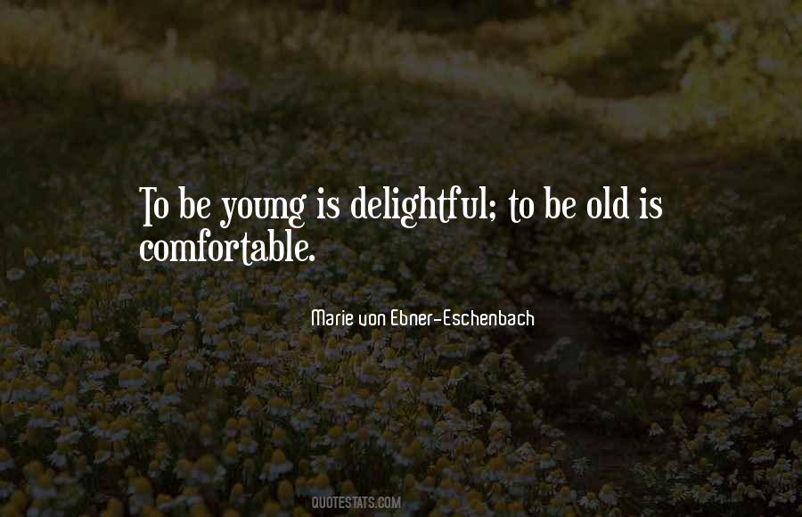 Marie Von Ebner-Eschenbach Quotes #41588