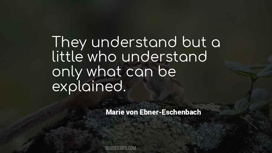 Marie Von Ebner-Eschenbach Quotes #420130