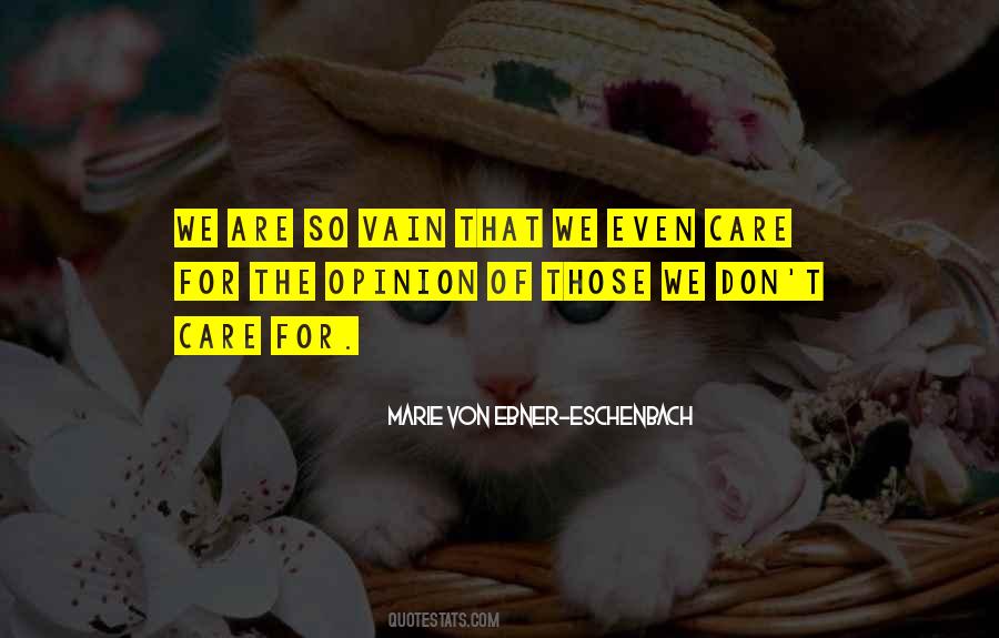 Marie Von Ebner-Eschenbach Quotes #636829