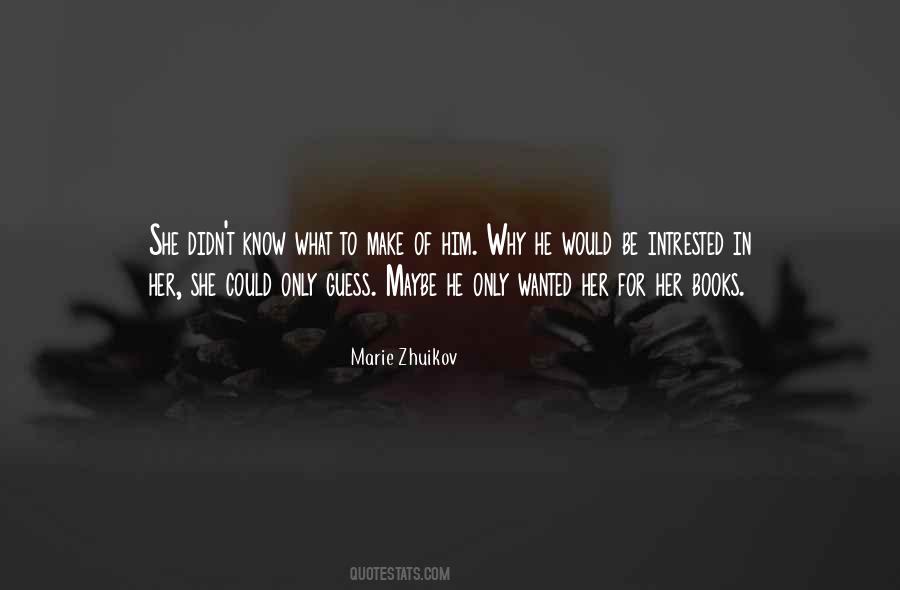 Marie Zhuikov Quotes #1592507