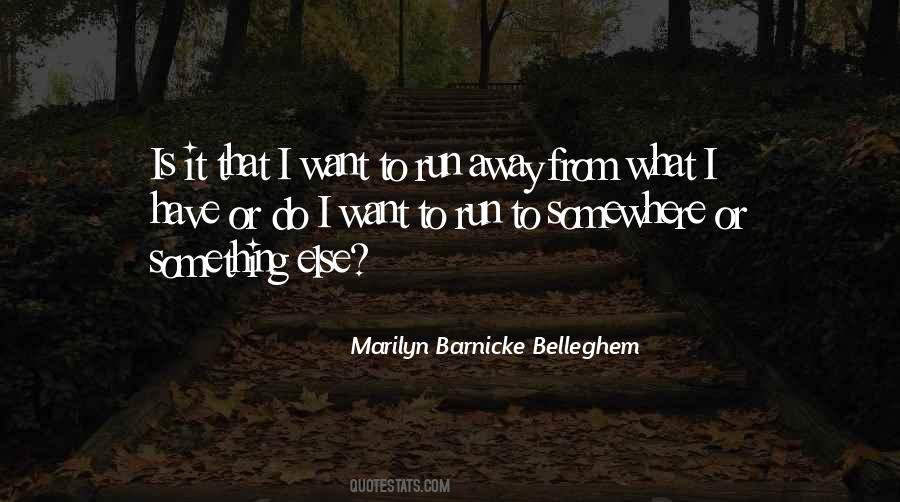 Marilyn Barnicke Belleghem Quotes #1151905