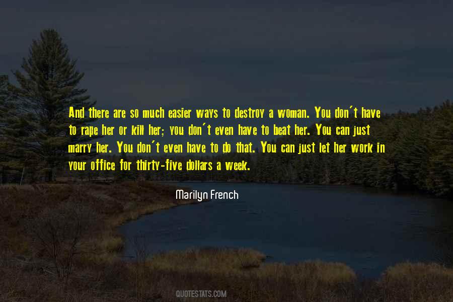 Marilyn French Quotes #296938