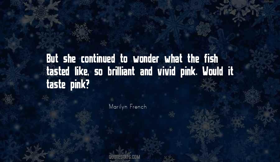 Marilyn French Quotes #31569