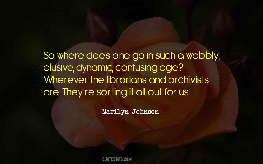 Marilyn Johnson Quotes #1327228