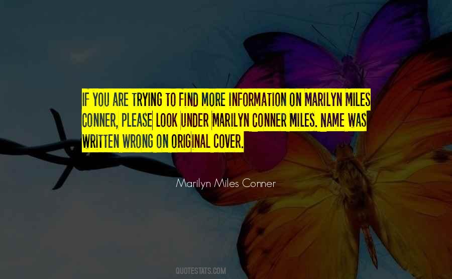 Marilyn Miles Conner Quotes #587797 Marilyn Miles Conner Quotes #587797