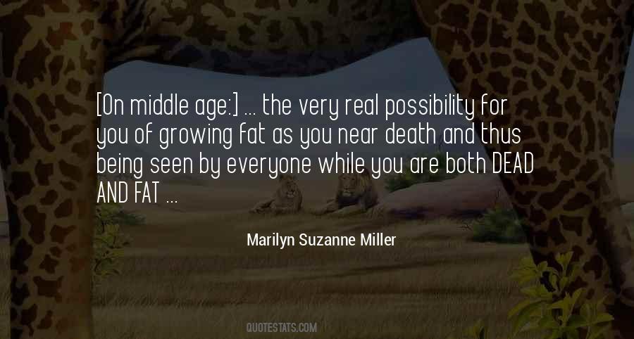 Marilyn Suzanne Miller Quotes #1132056