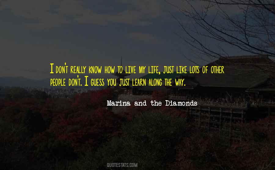 Marina And The Diamonds Quotes #1219530 Marina And The Diamonds Quotes #1219530