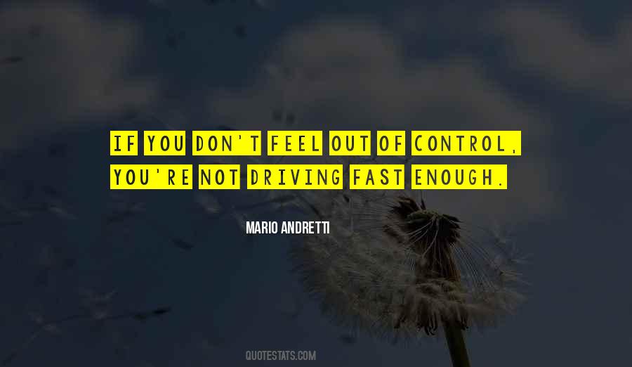 Mario Andretti Quotes #1455522