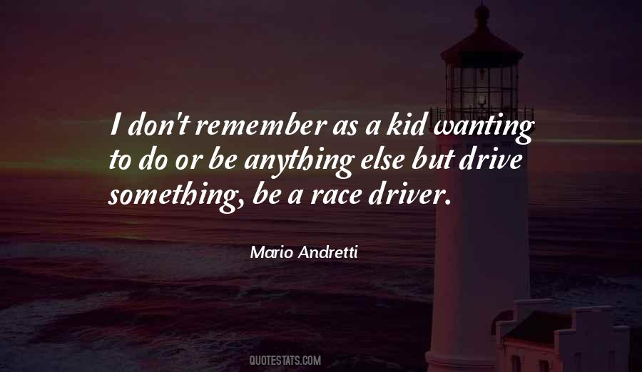 Mario Andretti Quotes #1465245