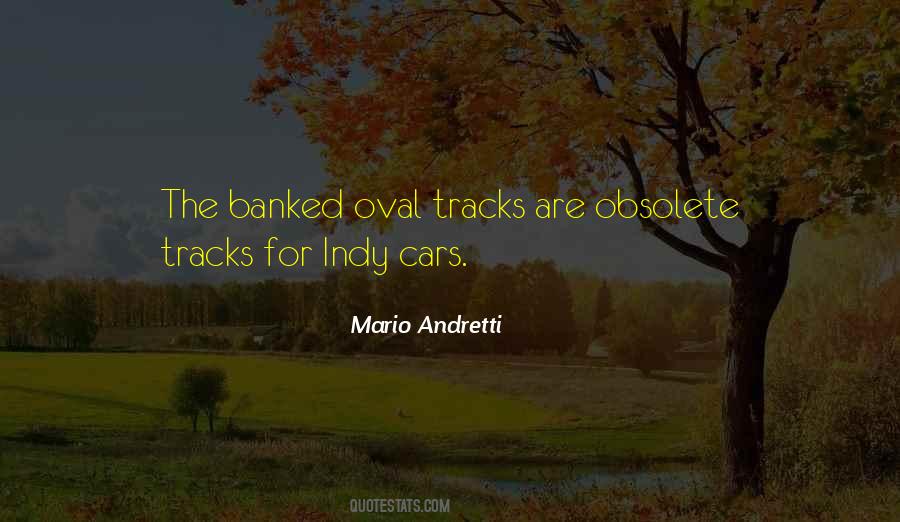 Mario Andretti Quotes #1545924