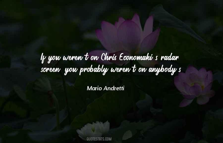 Mario Andretti Quotes #1627111