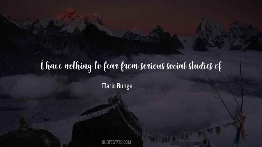 Mario Bunge Quotes #1277983