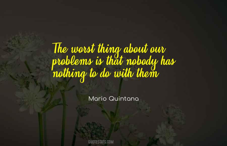 Mario Quintana Quotes #334717