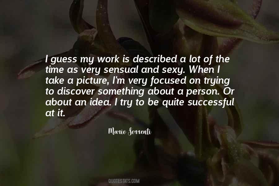 Mario Sorrenti Quotes #1777782