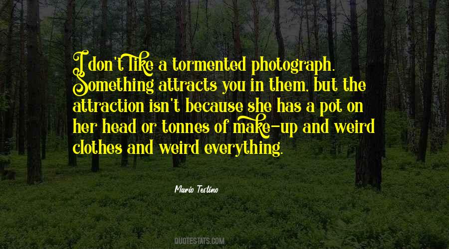 Mario Testino Quotes #1454935