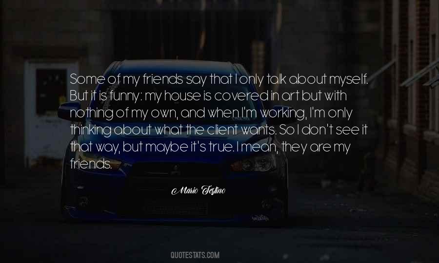 Mario Testino Quotes #179800