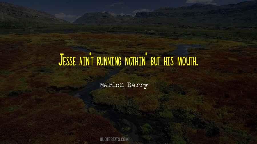 Marion Barry Quotes #614315