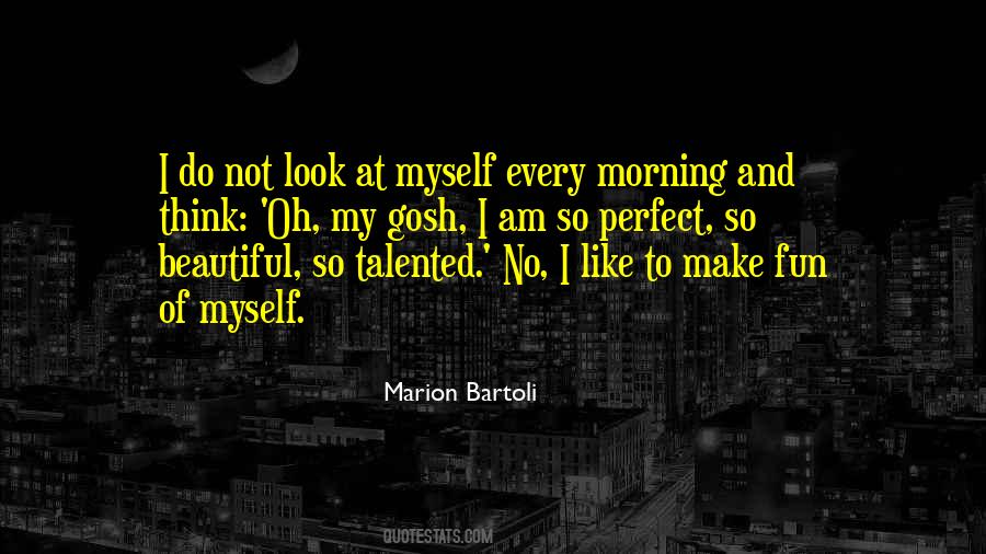 Marion Bartoli Quotes #1505524