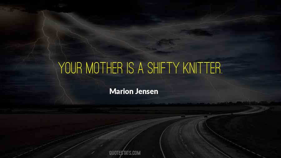 Marion Jensen Quotes #924938