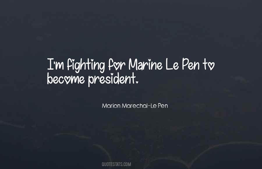 Marion Marechal-Le Pen Quotes #1563189