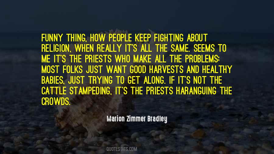 Marion Zimmer Bradley Quotes #1580050