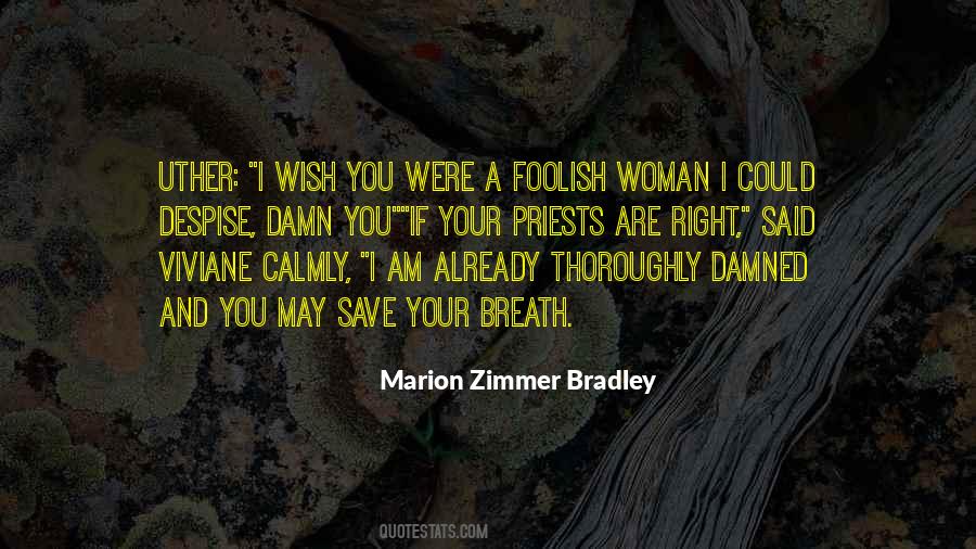 Marion Zimmer Bradley Quotes #162336