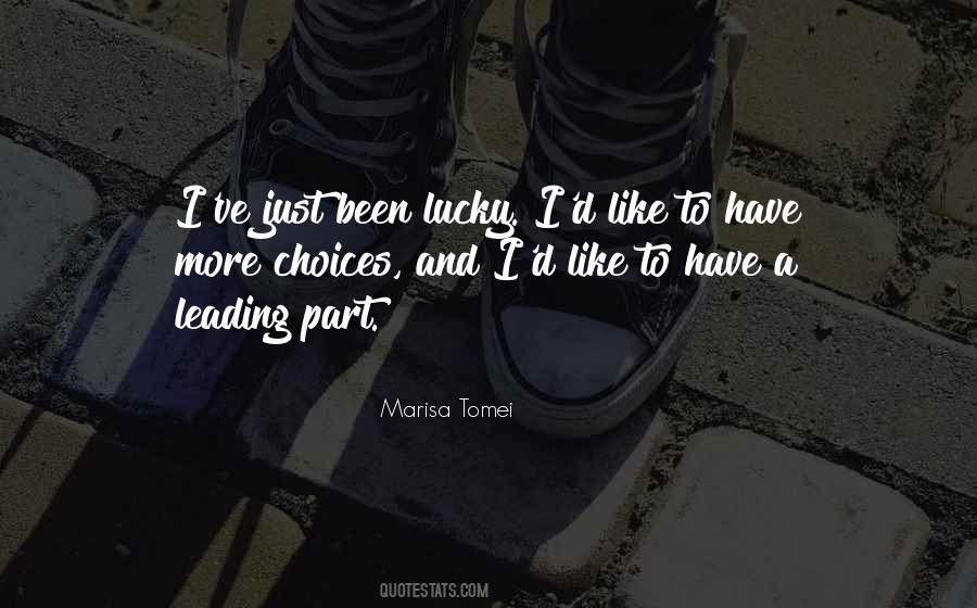 Marisa Tomei Quotes #686382