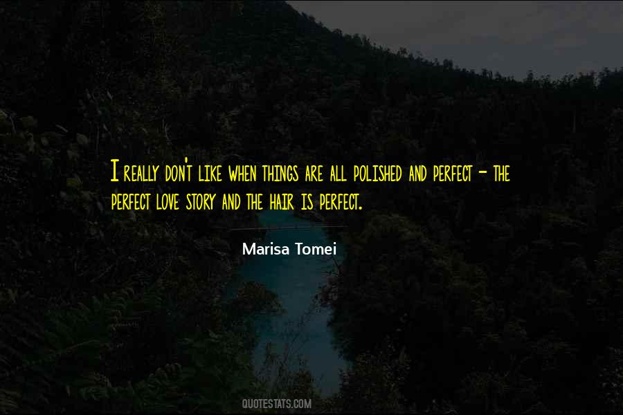 Marisa Tomei Quotes #906689