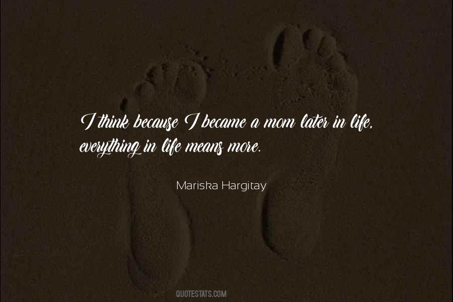 Mariska Hargitay Quotes #1749809