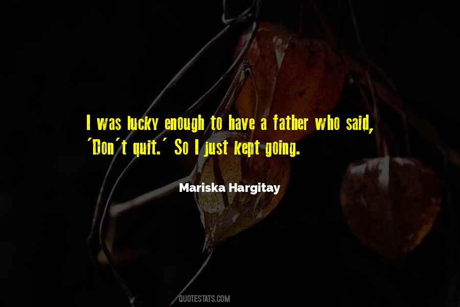 Mariska Hargitay Quotes #273418