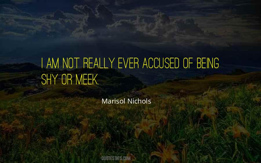 Marisol Nichols Quotes #1232251