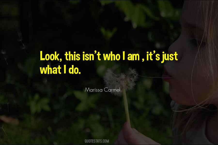Marissa Carmel Quotes #846675