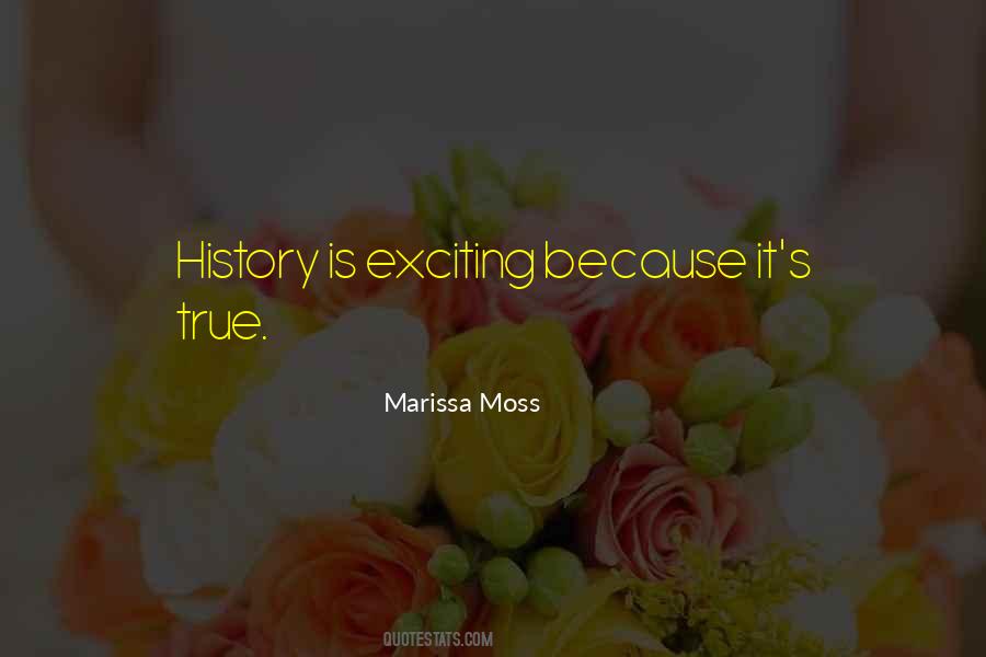 Marissa Moss Quotes #1193580
