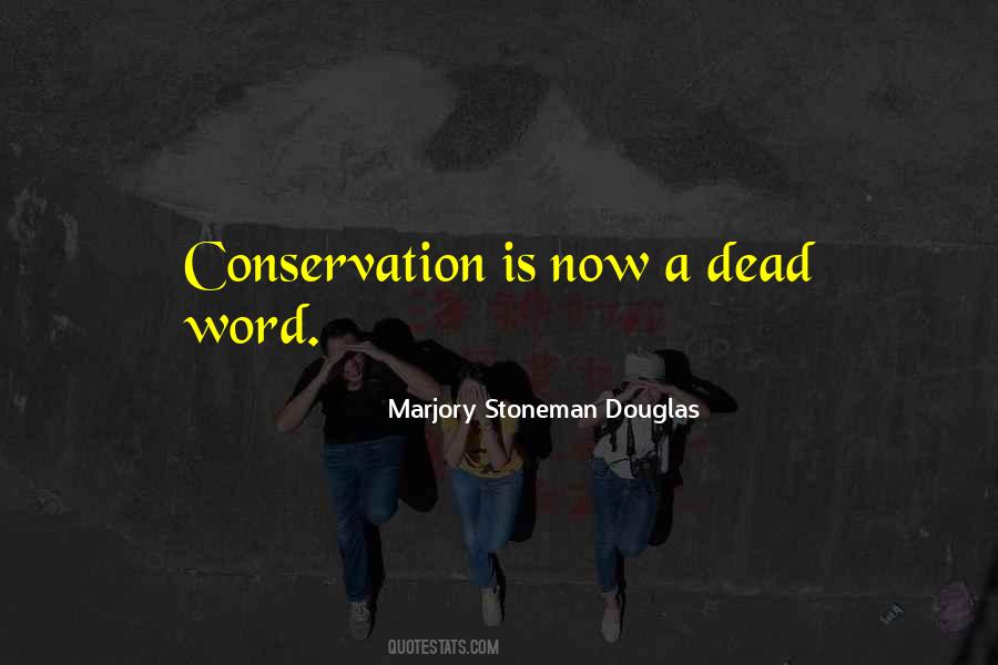 Marjory Stoneman Douglas Quotes #1415164