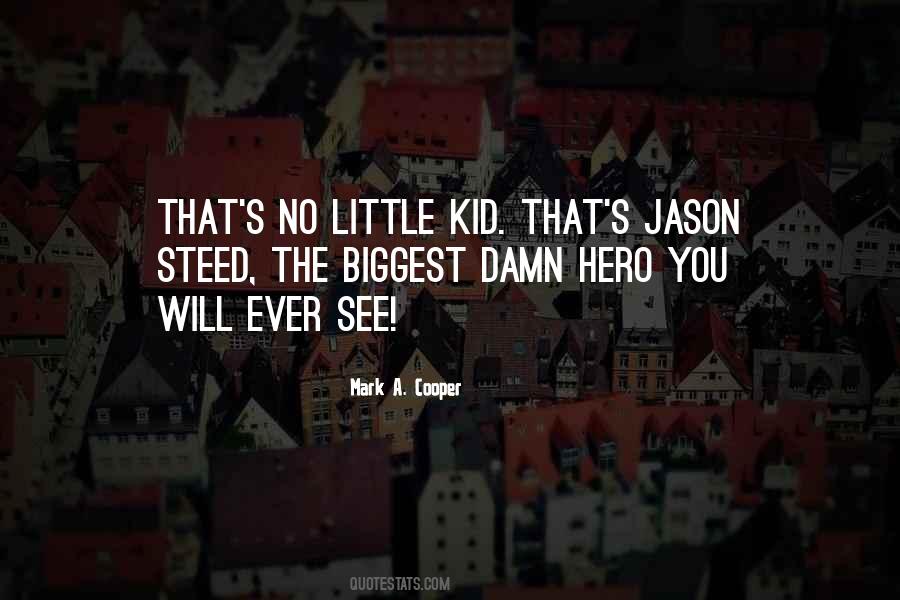 Mark A. Cooper Quotes #1727308
