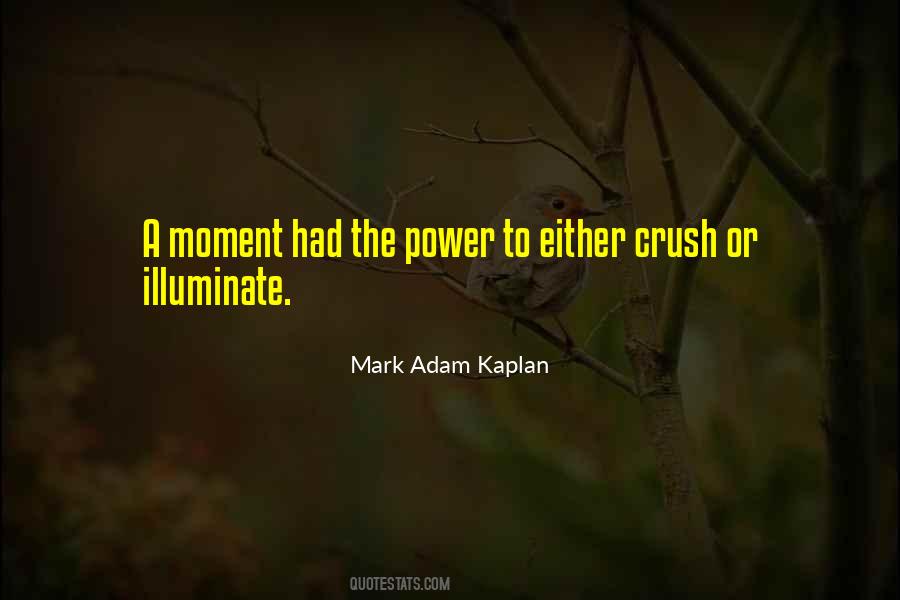 Mark Adam Kaplan Quotes #1043921