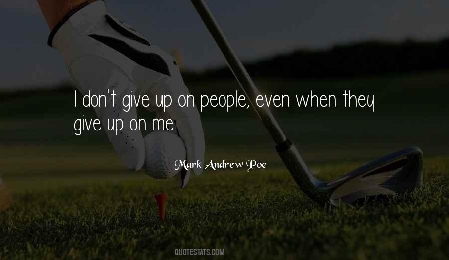 Mark Andrew Poe Quotes #1061812
