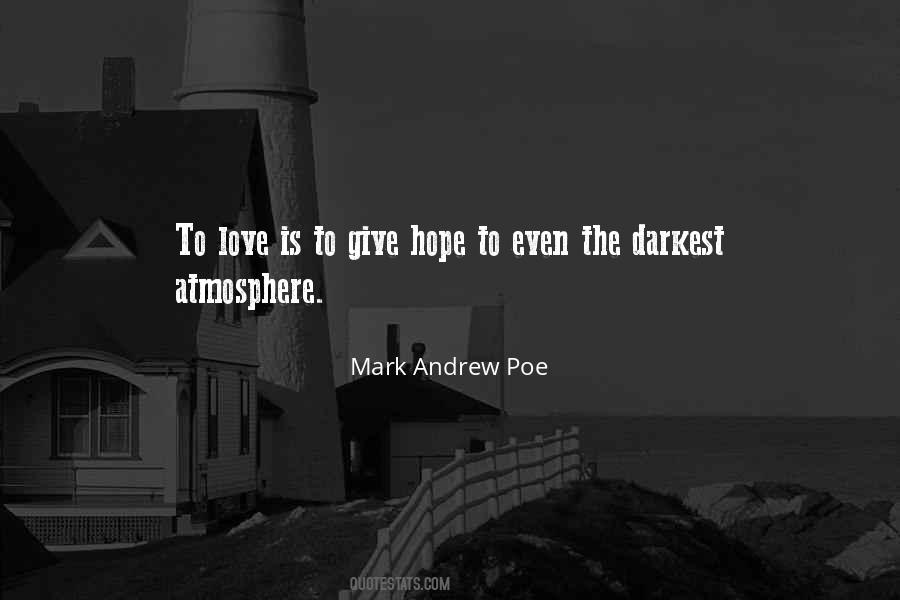 Mark Andrew Poe Quotes #513762
