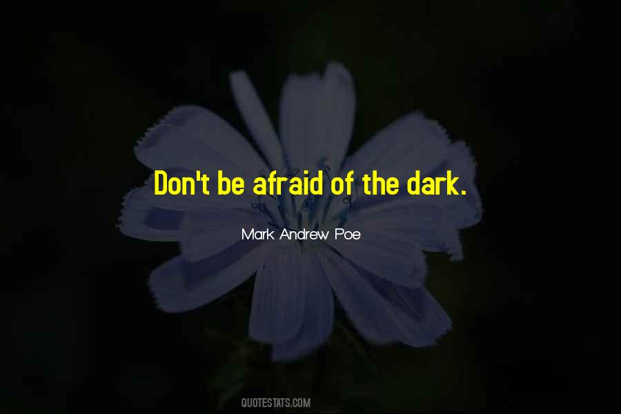 Mark Andrew Poe Quotes #639001