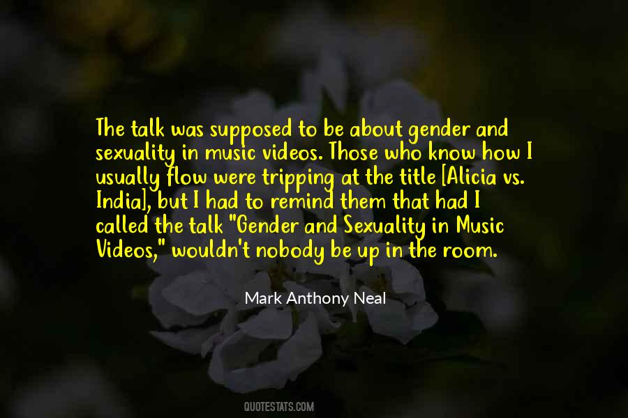 Mark Anthony Neal Quotes #1495662 Mark Anthony Neal Quotes #1495662