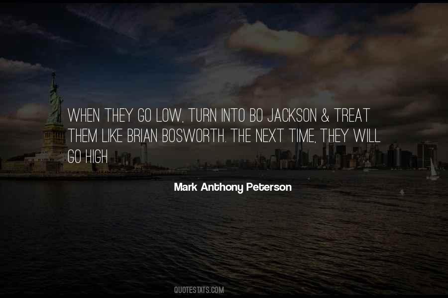 Mark Anthony Peterson Quotes #605084